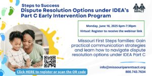 Steps to Success: Dispute Resolution Options under IDEA’s Part C Early Intervention Program @ Virtual