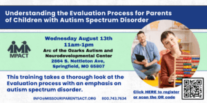 Understanding The Evaluation Process For Parents of Children With Autism Spectrum Disorder @ Arc of the Ozarks Autism and Neurodevelopmental Center