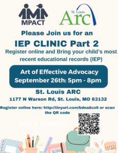 MPACT's IEP Clinic Part 2 (Art of Effective Advocacy) @ St. Louis ARC