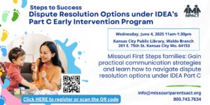 Steps to Success: Dispute Resolution Options under IDEA’s Part C Early Intervention Program @ Kansas City Public Library